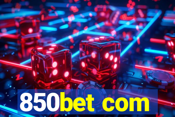 850bet com